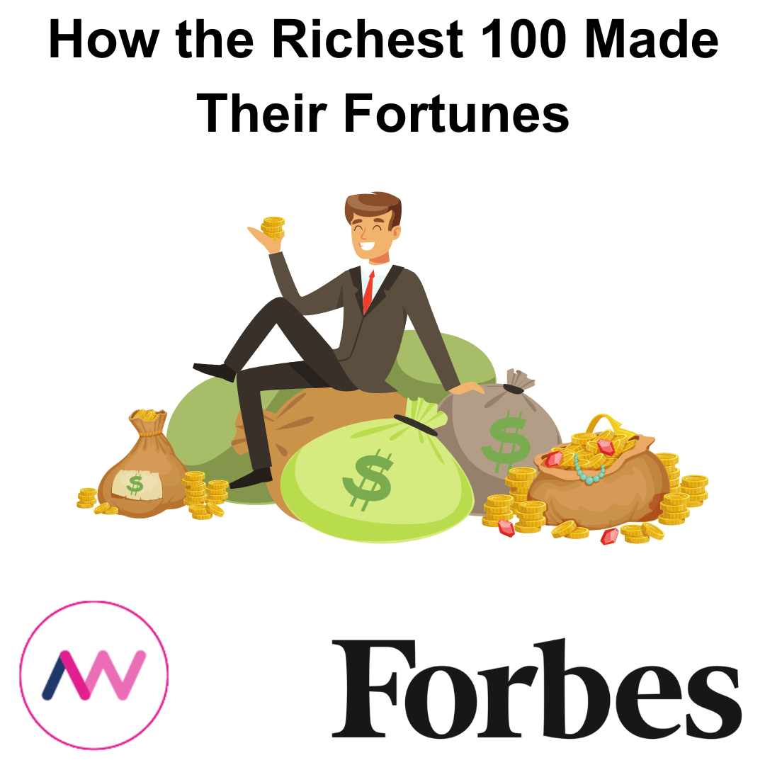 Link to How the Richest 100 made their fortunes on Forbes.com