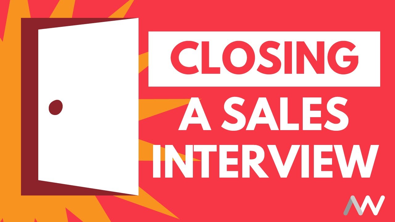 A thumbnail displaying how to close a sales interview